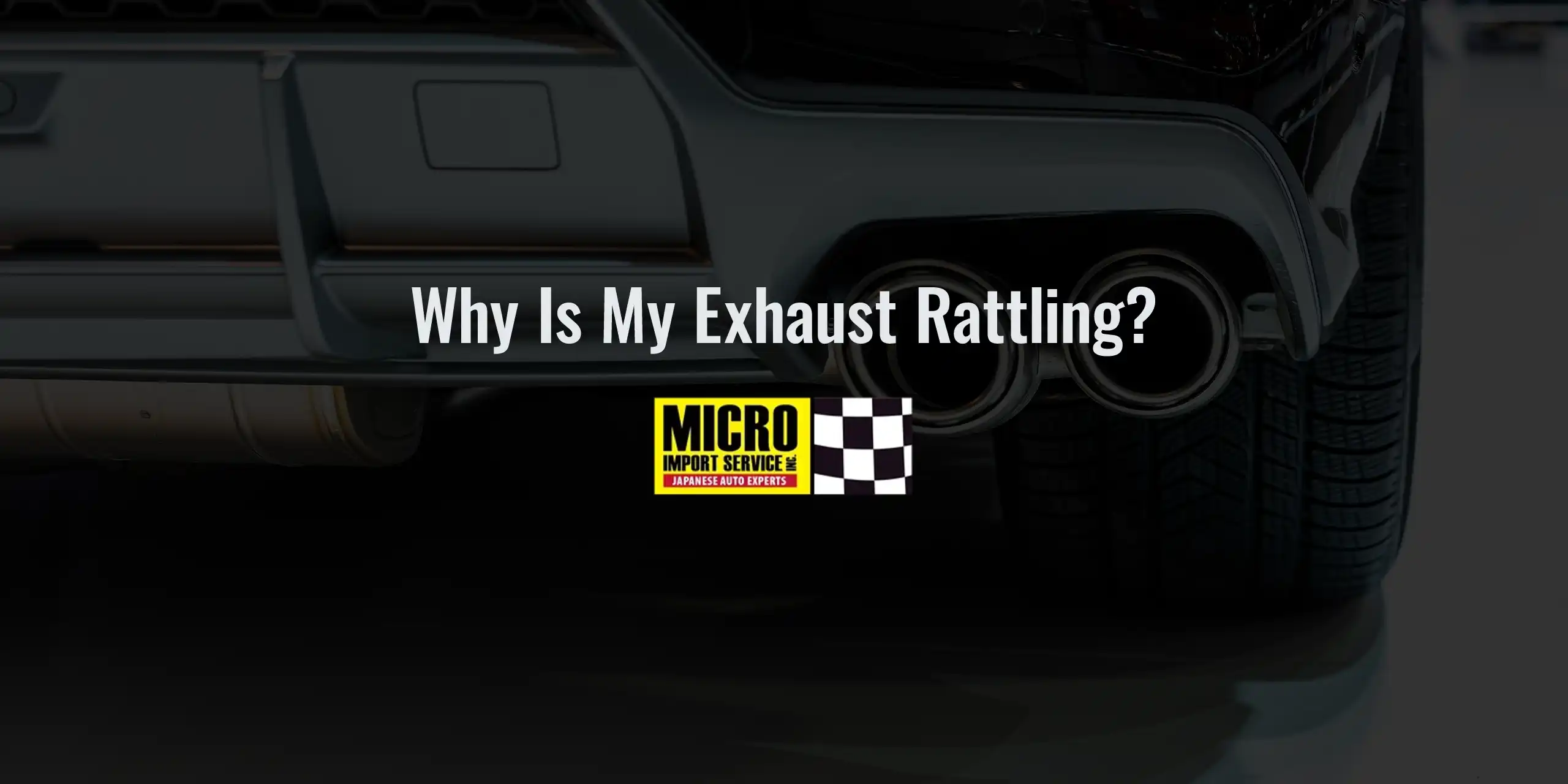Why Is My Exhaust Rattling?