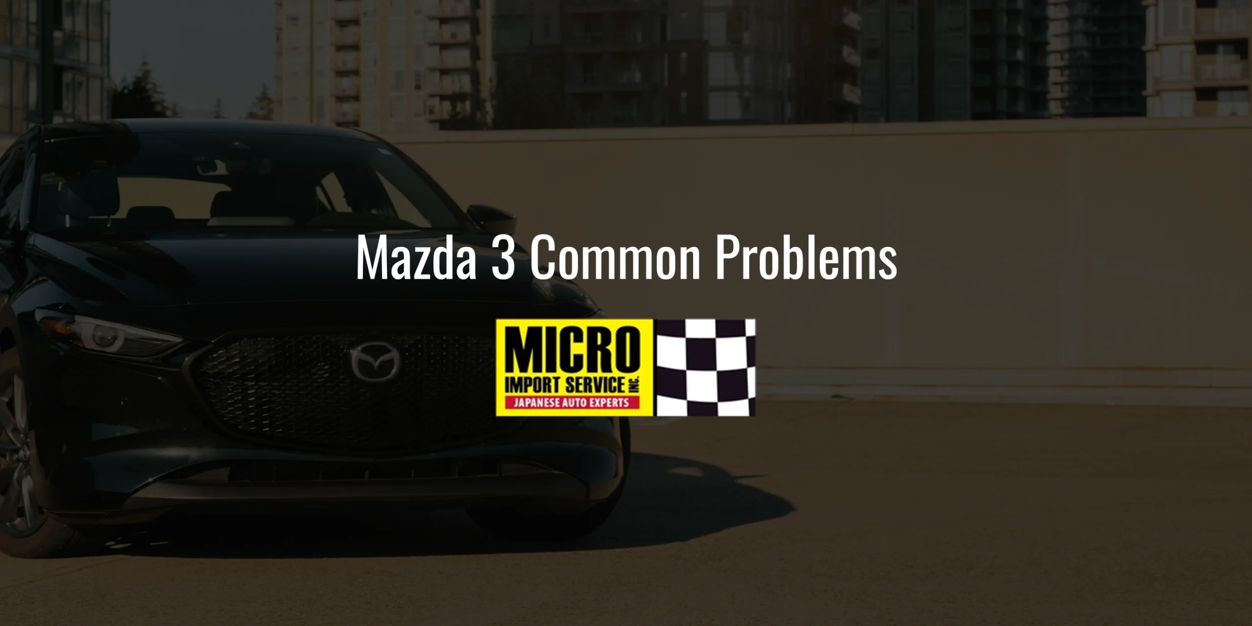 Mazda 3 Common Problems