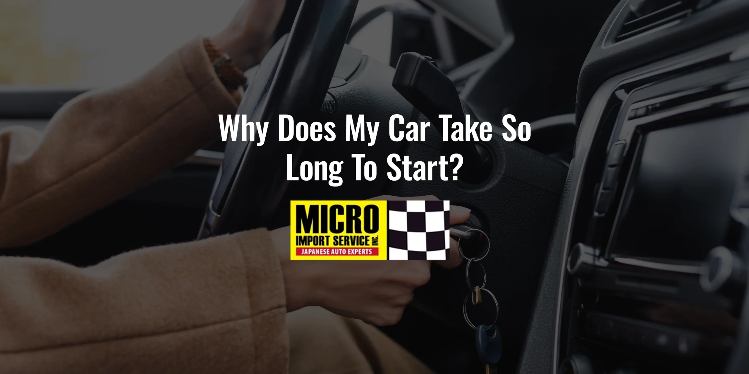 Why Does My Car Take So Long To Start?